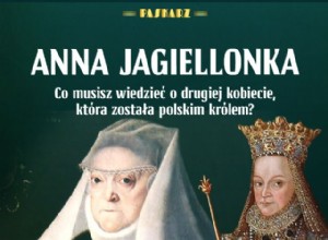 폴란드의 왕이 된 두 번째 여성. Anna Jagiellonka에 대해 무엇을 알아야 합니까? 