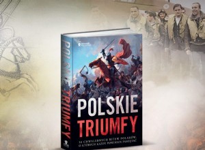 Польские триумфы. 50 славных битв поляков, которые должен помнить каждый 